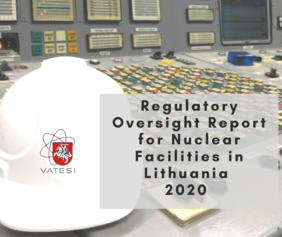 Regulatory Oversight Report for Nuclear Facilities in Lithuania 2020 (asociative illustration).